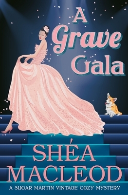 A Grave Gala by Shéa MacLeod