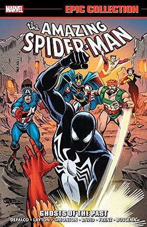 Amazing Spider-Man Epic Collection, Vol. 15: Ghosts of the Past by Bob Layton, Craig A. Anderson, Tom DeFalco, Tom DeFalco