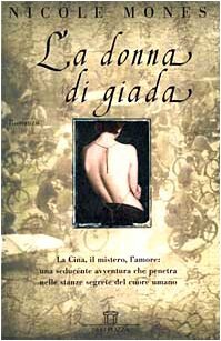 La donna di giada by Nicole Mones