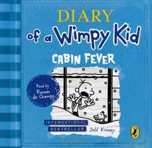 Diary of a Wimpy Kid: Cabin Fever by Jeff Kinney