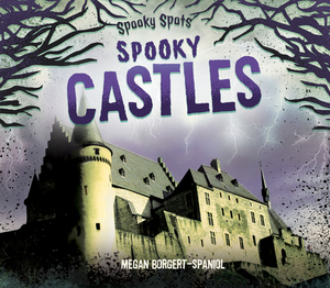 Spooky Castles by Megan Borgert-Spaniol