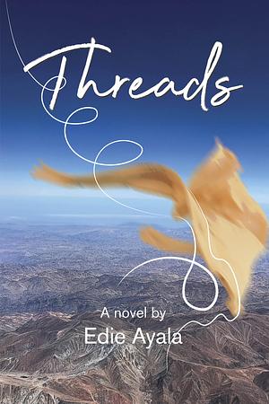 Threads by Edie Ayala