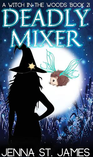 Deadly mixer  by Jenna St James