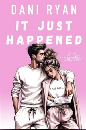 It Just Happened by Dani Ryan