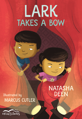 Lark Takes a Bow by Natasha Deen