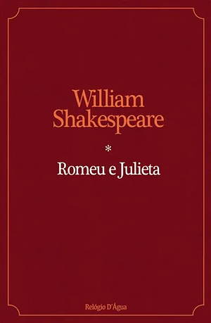 Romeu e Julieta by William Shakespeare