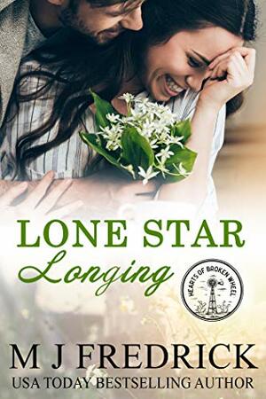 Lone Star Longing by M.J. Fredrick