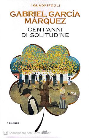 Cent'anni Di Solitudine by Gabriel García Márquez