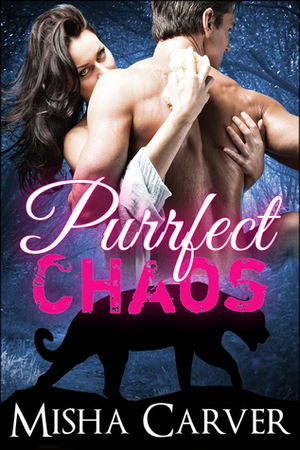 Purrfect Chaos by Terra Wolf, Misha Carver