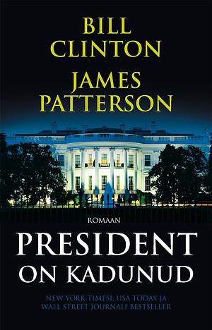 President on kadunud by Bill Clinton, James Patterson