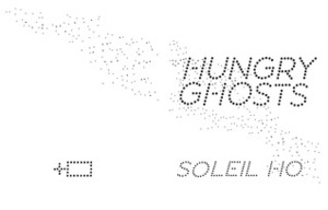 Hungry Ghosts by Soleil Ho