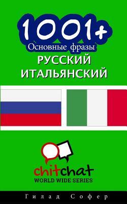 1001+ Basic Phrases Russian - Italian by Gilad Soffer