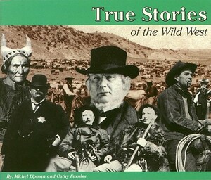 True Stores: The Wild West by Michel Lipman