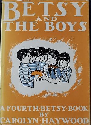 Betsy and the Boys by Carolyn Haywood