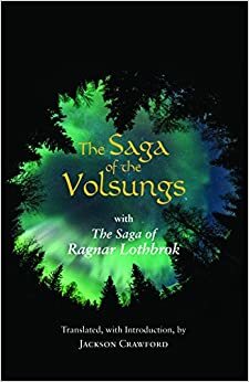 The Saga of the Volsungs with the Saga of Ragnar Lothbrok by Unknown