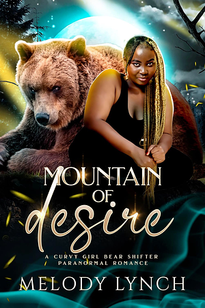 Mountain of Desire by Melody Lynch