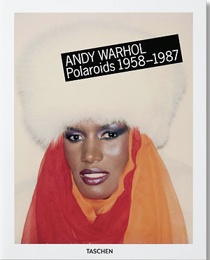 Andy Warhol. Polaroids 1958-1987 by Richard B. Woodward