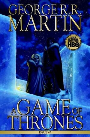 A Game of Thrones #7 by Tommy Patterson, George R.R. Martin, Daniel Abraham