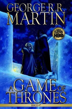 A Game of Thrones #7 by George R.R. Martin, Tommy Patterson, Daniel Abraham