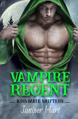 Vampire Regent by Juniper Hart