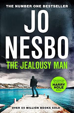 The Jealousy Man and Other Stories by Jo Nesbø