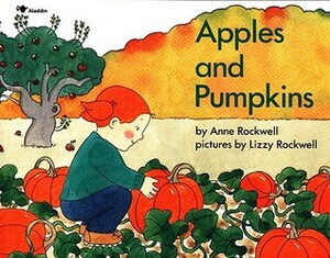 Apples and Pumpkins by Anne Rockwell, Lizzy Rockwell