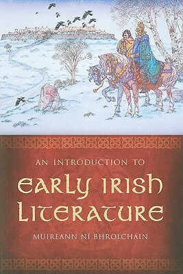 Introduction to Early Irish Literature by Muireann Ní Bhrolchain