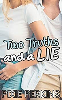 Two Truths and a Lie by Pixie Perkins