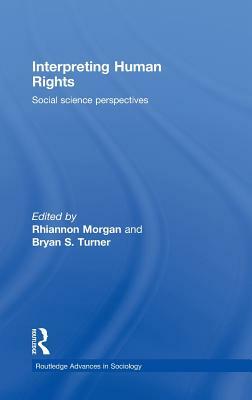 Interpreting Human Rights: Social Science Perspectives by 