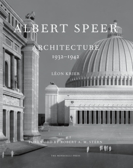 Albert Speer: Architecture 1932-1942 by Leon Krier
