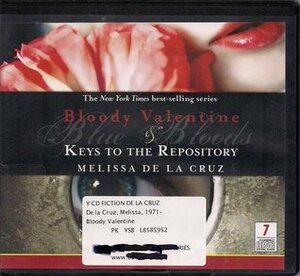 Bloody Valentine & Keys To The Repository (Blue Bloods) by Melissa de la Cruz, Christina Moore