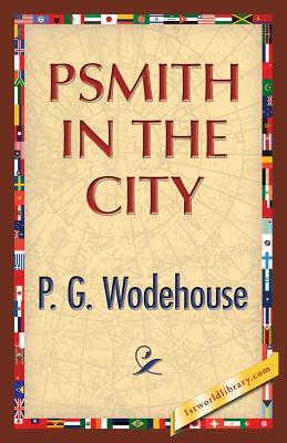 Psmith in the City by P.G. Wodehouse