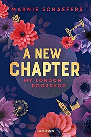 A New Chapter - My London Bookshop by Marnie Schaefers