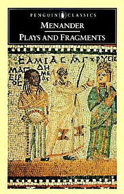 Plays and Fragments by Menander