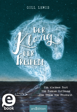 Der Klang der Freiheit by Gill Lewis