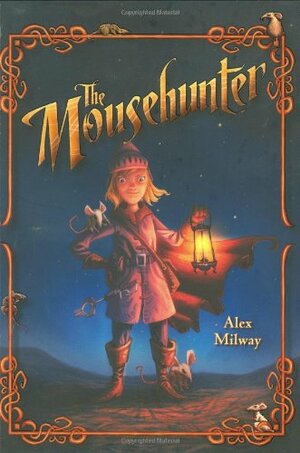 The Mousehunter by Alex Milway