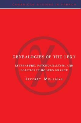 Genealogies of the Text by Jeffrey Mehlman