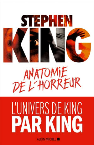Anatomie de l'horreur by Stephen King