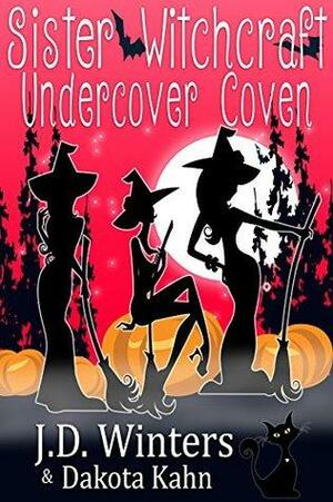 Undercover Coven by Dakota Kahn, J.D. Winters