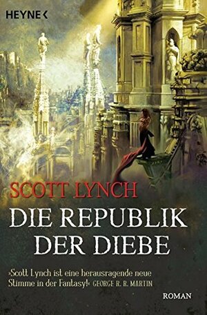 Die Republik der Diebe by Scott Lynch