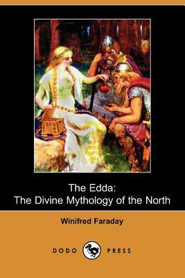 The Edda: The Divine Mythology of the North (Dodo Press) by Winifred Faraday