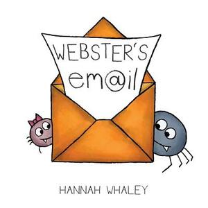 Webster's Email by Hannah Whaley