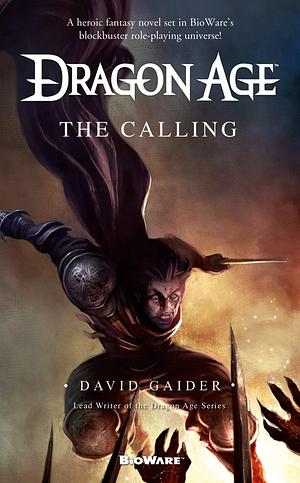 Dragon Age: The Calling by David Gaider