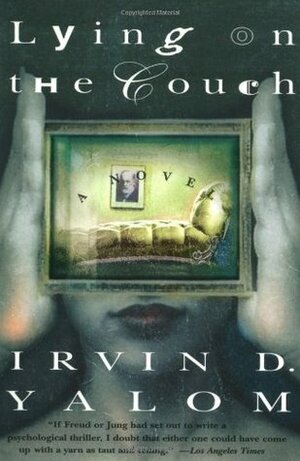 Lying on the Couch by Irvin D. Yalom