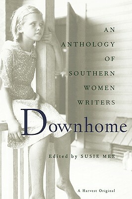 Downhome: An Anthology by Susie Mee