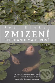 Zmizení Stephanie Mailerové by Joël Dicker