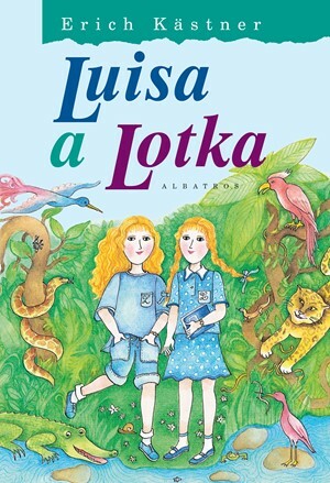 Luisa a Lotka by Erich Kästner