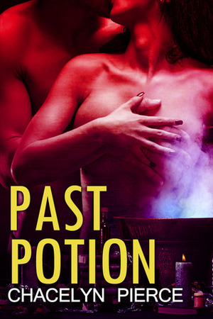 Past Potion by Chacelyn Pierce