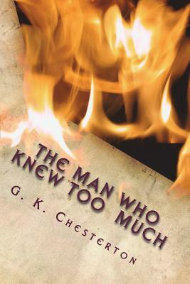 The Man Who Knew Too Much by G.K. Chesterton