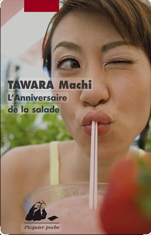 L'anniversaire de la salade by Machi Tawara